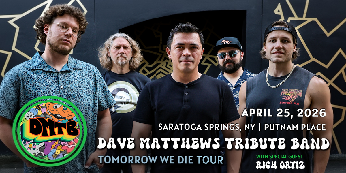 The Dave Matthews Tribute Band w/ Rich Ortiz at Putnam Place The Dave Matthews Tribute Band w/ Rich Ortiz at Putnam Place