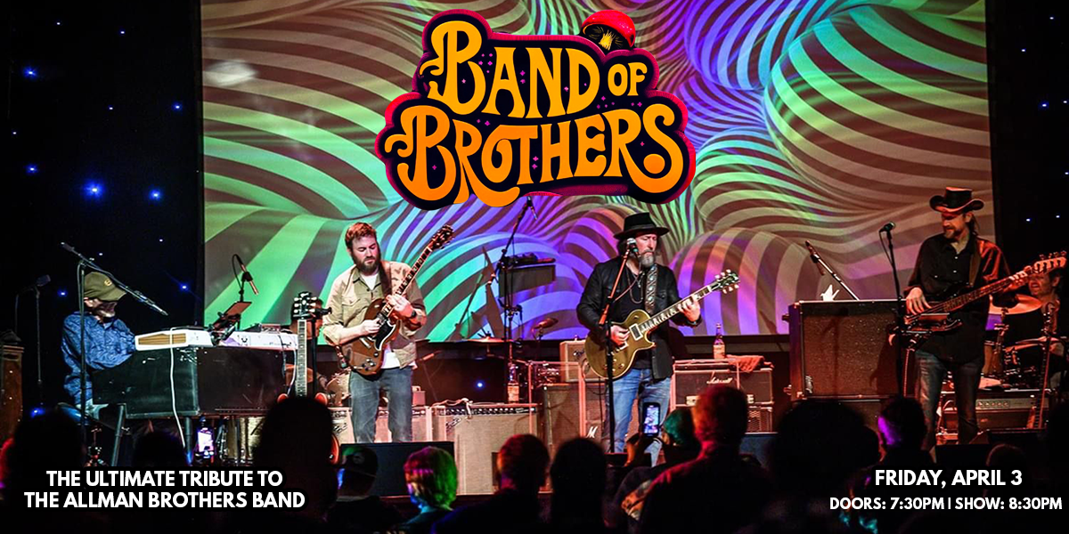 A Band of Brothers: The Ultimate Allman Brothers Tribute A Band of Brothers: The Ultimate Allman Brothers Tribute