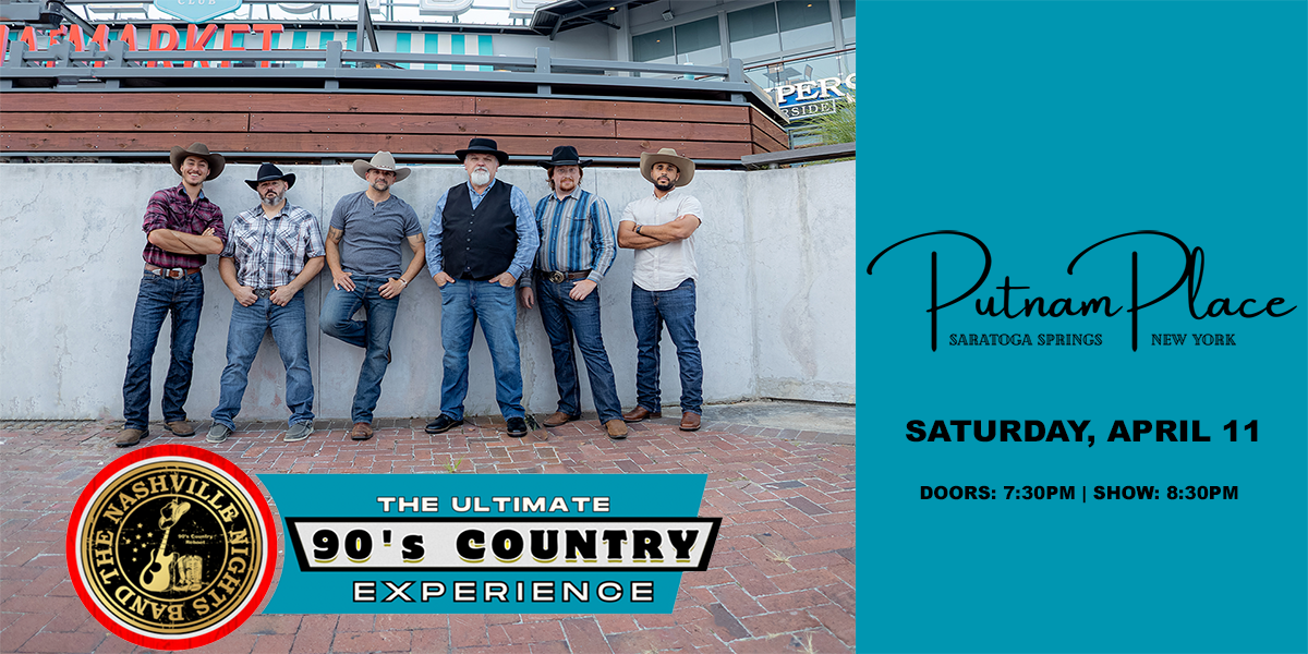 The Nashville Nights Band: The Ultimate 90’s Country Experience at Putnam Place The Nashville Nights Band: The Ultimate 90’s Country Experience at Putnam Place