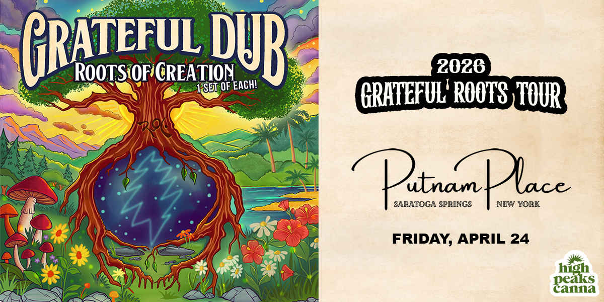 Grateful Dub w/ Roots of Creation at Putnam Place Grateful Dub w/ Roots of Creation at Putnam Place