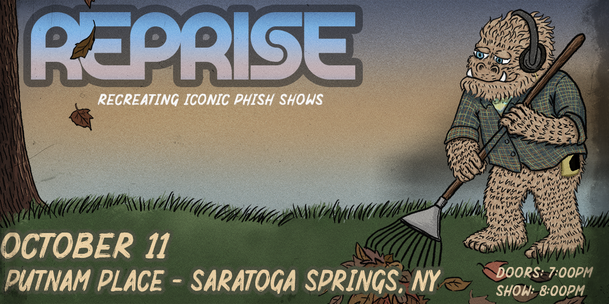 Reprise: Recreating Iconic Phish Shows at Putnam Place