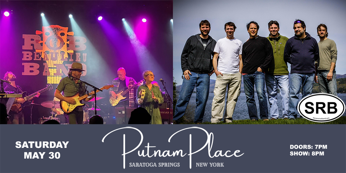 Rob Beaulieu Band + Stone Revival Band at Putnam Place