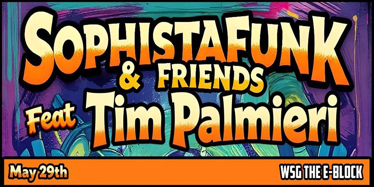 Sophistafunk & Friends w/ The E-Block at Putnam Place